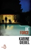 Karine Giebel - De force.