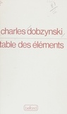 Charles Dobzynski - Table des éléments - Poèmes.