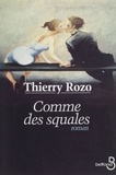 Thierry Rozo - Comme des squales.