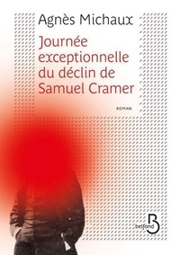 Agnès Michaux - Journée exceptionnelle du déclin de Samuel Cramer.