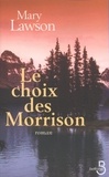 Mary Lawson - Le Choix Des Morrison.