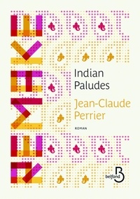 Jean-Claude Perrier - Indian paludes.