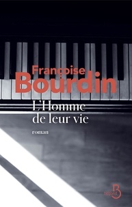 Françoise Bourdin - L'homme de leur vie.