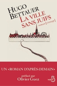 Hugo Bettauer - La ville sans juifs - Un roman d'après-demain.