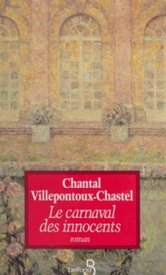 Chantal Villepontoux-Chastel - Le carnaval des innocents.