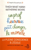  Thich Nhat Hanh et Katherine Weare - Un prof heureux peut changer le monde.