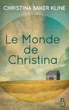 Christina Baker Kline - Le monde de Christina.