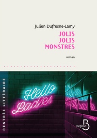 Julien Dufresne-Lamy - Jolis jolis monstres.