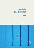 Alice Moine - Les fluides.