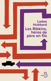 Ladee Hubbard - Les Ribkins, héros de père en fils.