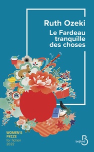 Ruth Ozeki - Le fardeau tranquille des choses.