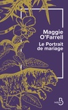 Maggie O'Farrell - Le Portrait de mariage.