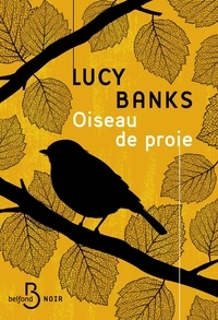 Lucy Banks - Oiseau de proie.