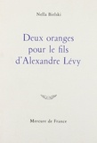 Nella Bielski - Deux oranges pour le fils d'Alexandre Lévy.