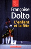Françoise Dolto - L'enfant et la fête.