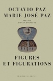 Marie-José Paz et Octavio Paz - Figures Et Figurations.