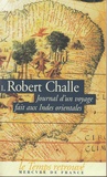 Robert Challe - Journal D'Un Voyage Fait Aux Indes Orientales (Du 24 Fevrier 1690 Au 10 Aout 1691). Tome 1, Fevrier 1690 - Aout 1690.