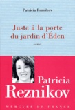 Patricia Reznikov - Juste A La Porte Du Jardin D'Eden.