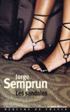 Jorge Semprun - Les Sandales.