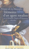 Marquis de la Maisonfort - Mémoires d'un agent royaliste - Sous la Révolution, l'Empire et la Restauration 1763-1827.