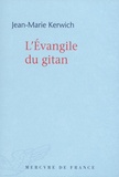 Jean-Marie Kerwich - L'Evangile du gitan.