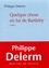 Philippe Delerm - Quelque chose en lui de Bartleby.