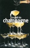 Ingrid Astier et Bruno Verjus - Le goût du champagne.