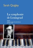 Sarah Quigley - La symphonie de Leningrad.