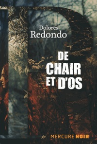 Dolores Redondo - De chair et d'os.