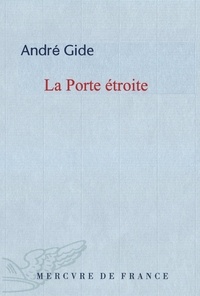 André Gide - La Porte Etroite.