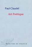 Paul Claudel - Art Poétique.