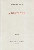 Henri Michaux - À distance - Poèmes.