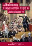 Adrien Duquesnoy - Un révolutionnaire malgré lui - Journal (mai-octobre 1789).