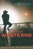Gilles Leroy - Dans les westerns.
