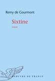 Rémy de Gourmont - Sixtine - Roman de la vie cérébrale.