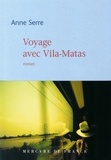 Anne Serre - Voyage avec Vila-Matas.