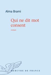 Alma Brami - Qui ne dit mot consent.