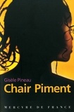 Gisèle Pineau - Chair Piment.