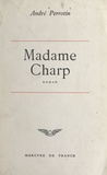 André Perrotin - Madame Charp.