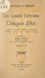 François de Hérain et Henri Verne - Les grands écrivains critiques d'art - Diderot, Stendhal, Musset, Baudelaire, Proudhon, Taine, Zola, Tolstoï, Valéry.