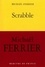 Michaël Ferrier - Scrabble - Une enfance tchadienne.