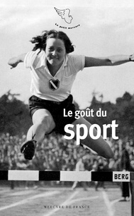 Gérard de Cortanze - Le goût du sport.