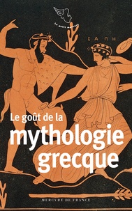 Marie Geredakis - Le goût de la mythologie grecque.