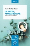 Jean-Michel Morel - La phyto-aromathérapie.