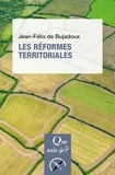 Jean-Félix de Bujadoux - Les réformes territoriales.