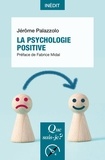 Jérôme Palazzolo - La psychologie positive.