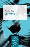 Antoine Bioy - L'hypnose.