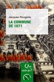 Jacques Rougerie - La commune de 1871.