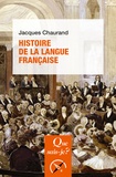 Jacques Chaurand - Histoire de la langue française.