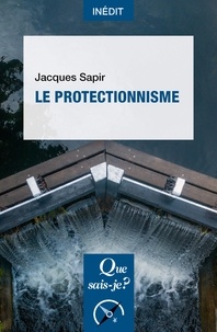 Jacques Sapir - Le Protectionnisme.